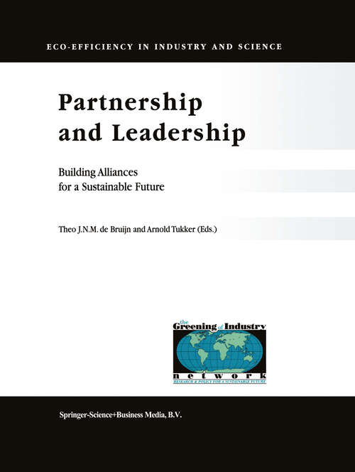 Book cover of Partnership and Leadership: Building Alliances for a Sustainable Future (2002) (Eco-Efficiency in Industry and Science #8)