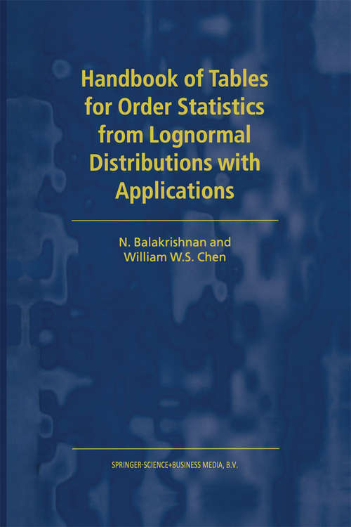 Book cover of Handbook of Tables for Order Statistics from Lognormal Distributions with Applications (1999)