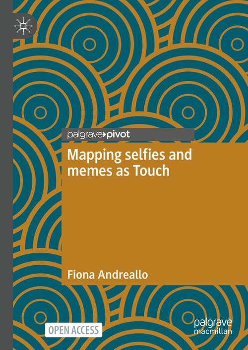 Book cover of Mapping selfies and memes as Touch (1st ed. 2022)