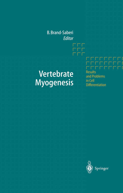 Book cover of Vertebrate Myogenesis (2002) (Results and Problems in Cell Differentiation #38)