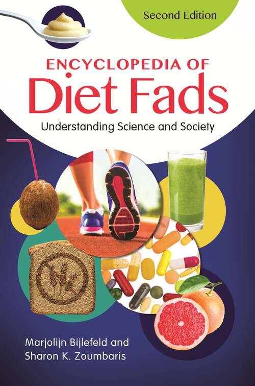 Book cover of Encyclopedia of Diet Fads: Understanding Science and Society (2)