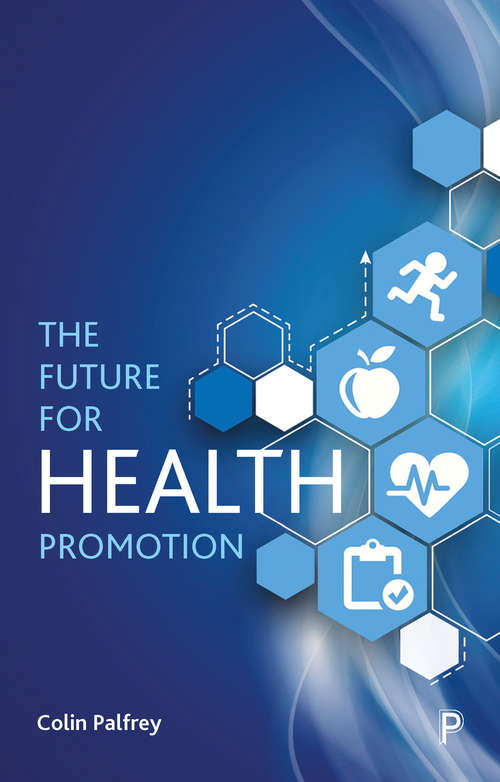 Book cover of The Future for Health Promotion
