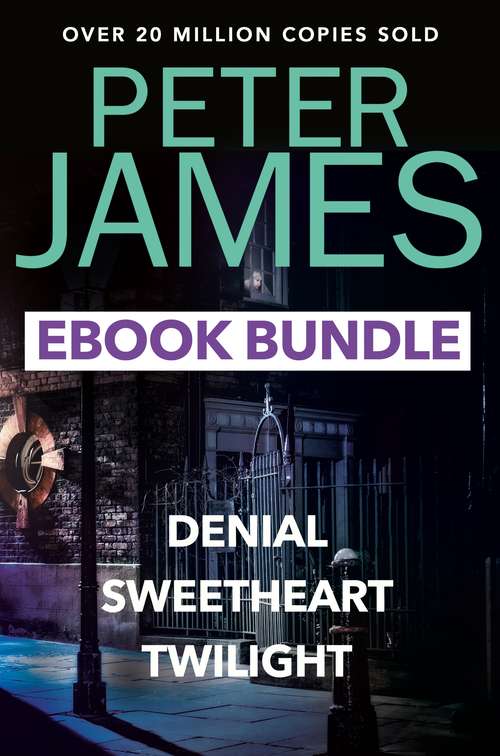 Book cover of The Peter James Collection: Twilight, Denial and Sweet Heart