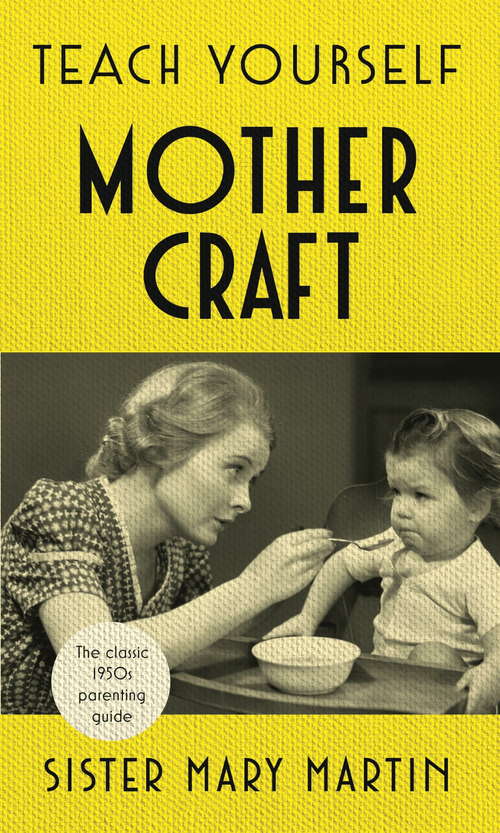 Book cover of Teach Yourself Mothercraft