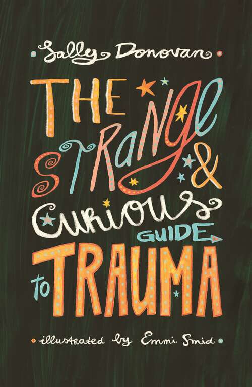 Book cover of The Strange and Curious Guide to Trauma