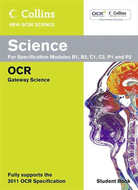 Book cover of Collins GCSE Science 2011 - Science Student Book: OCR Gateway (PDF)