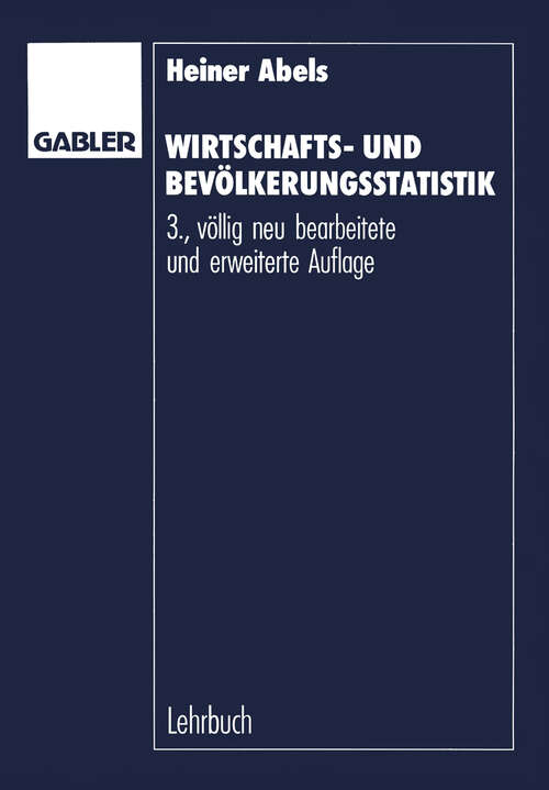 Book cover of Wirtschafts- und Bevölkerungsstatistik (3. Aufl. 1991) (Basiswissen Statistik für Wirtschaftswissenschaftler)