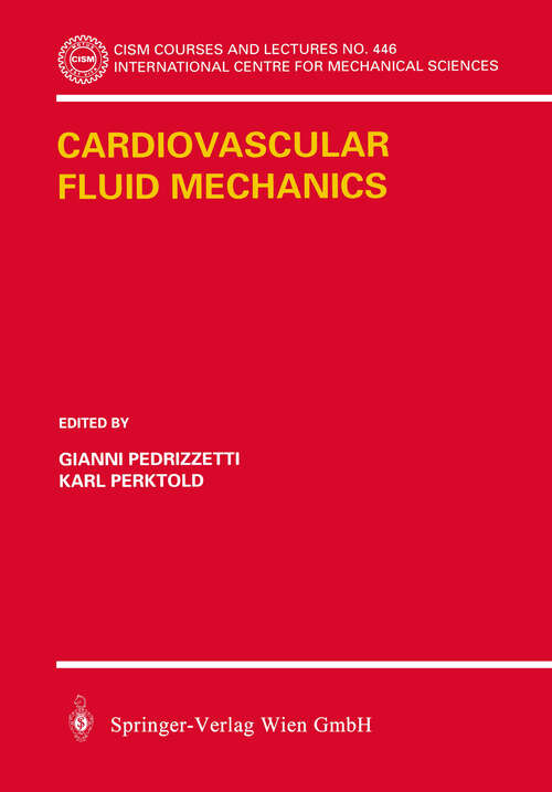 Book cover of Cardiovascular Fluid Mechanics (2003) (CISM International Centre for Mechanical Sciences #446)