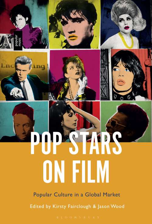 Book cover of Pop Stars on Film: Popular Culture in a Global Market