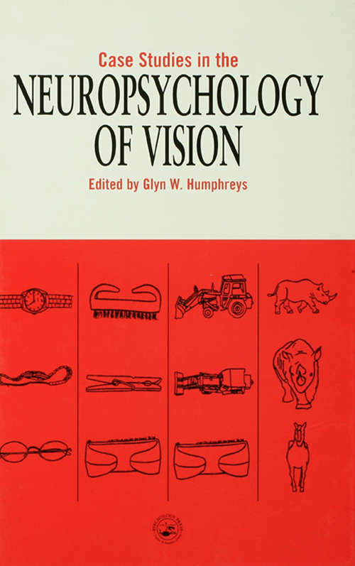 Book cover of Case Studies in the Neuropsychology of Vision