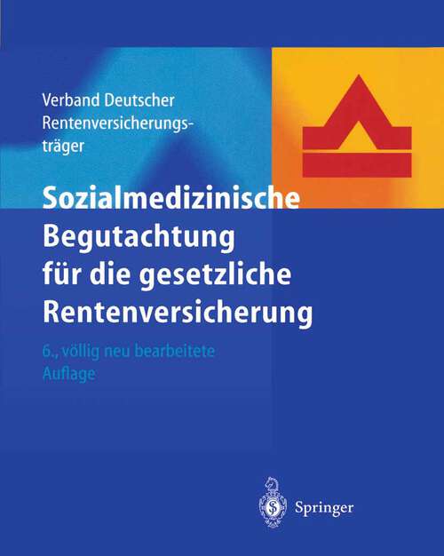 Book cover of Sozialmedizinische Begutachtung für die gesetzliche Rentenversicherung (6. Aufl. 2003)