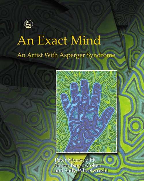 Book cover of An Exact Mind: An Artist With Asperger Syndrome (PDF)