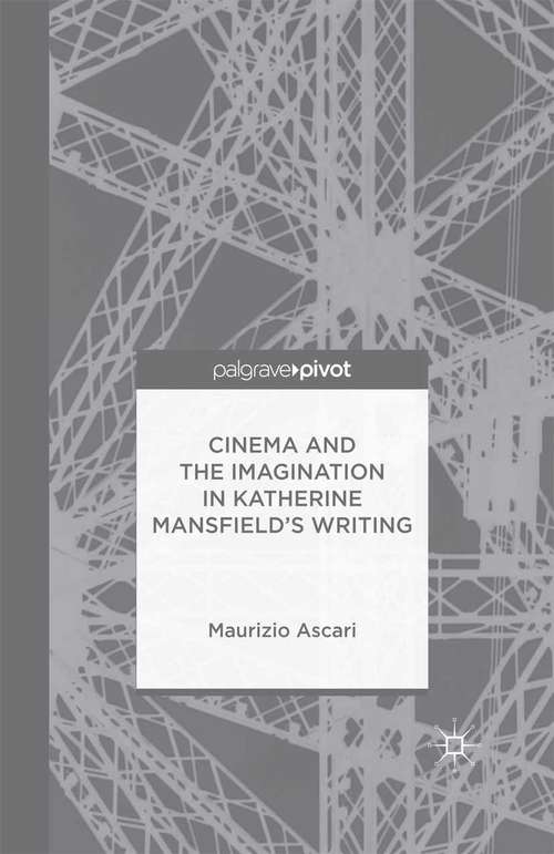 Book cover of Cinema and the Imagination in Katherine Mansfield's Writing (2014)