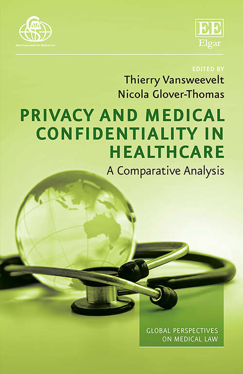Book cover of Privacy and Medical Confidentiality in Healthcare: A Comparative Analysis (Global Perspectives on Medical Law series)