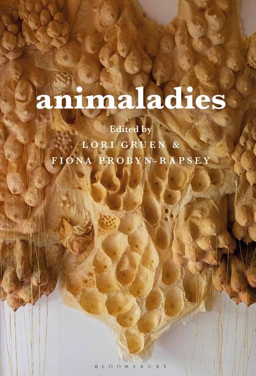 Book cover of Animaladies: Gender, Animals, and Madness