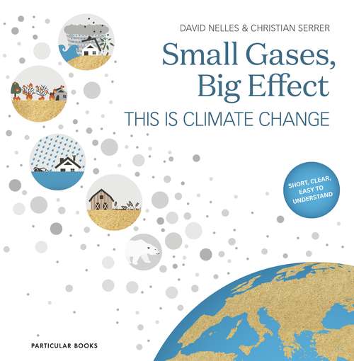 Book cover of Small Gases, Big Effect: This Is Climate Change