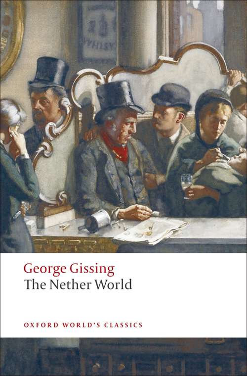 Book cover of The Nether World (Oxford World's Classics)