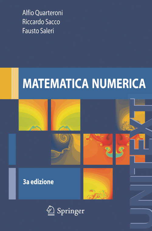 Book cover of Matematica numerica (3a ed. 2008) (UNITEXT)