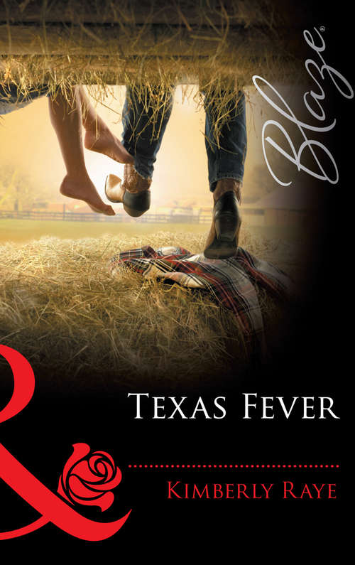 Book cover of Texas Fever (ePub First edition) (Mills And Boon Blaze Ser.)