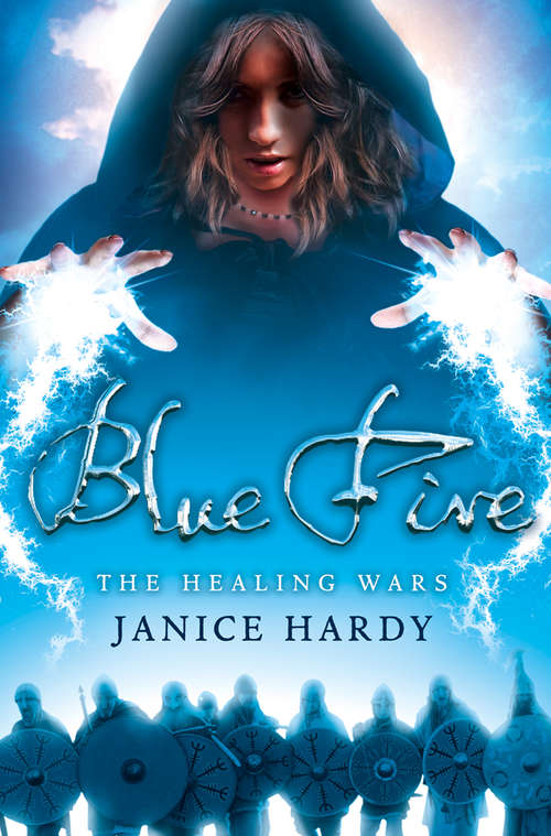 Book cover of Blue Fire (ePub edition) (The Healing Wars #2)