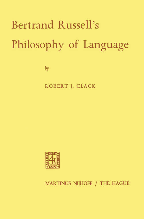 Book cover of Bertrand Russell’s Philosophy of Language (1969)