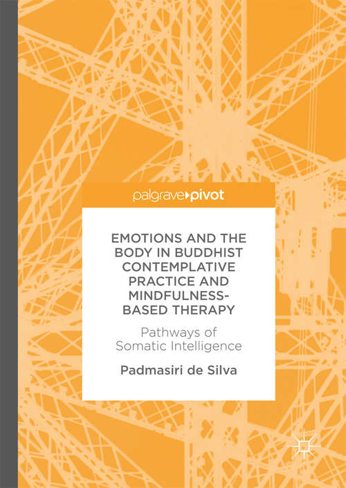 Book cover of Emotions and The Body in Buddhist Contemplative Practice and Mindfulness-Based Therapy: Pathways of Somatic Intelligence