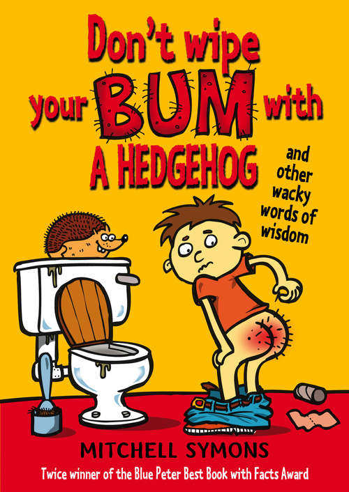 Book cover of Don't Wipe Your Bum with a Hedgehog