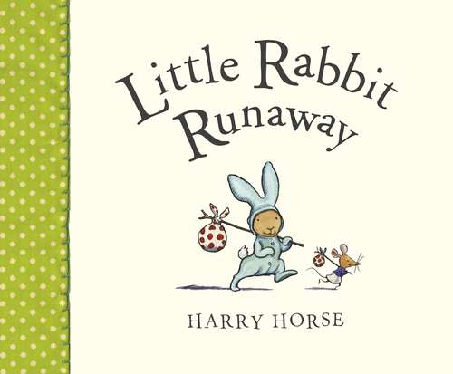 Book cover of Little Rabbit Runaway