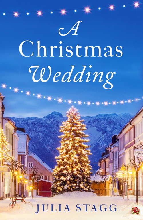 Book cover of A Christmas Wedding: A wonderful Christmas short story set in a little French village