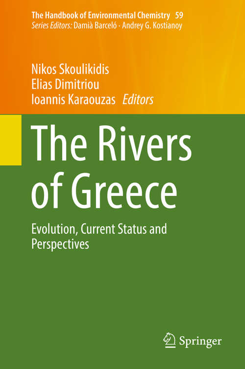 Book cover of The Rivers of Greece: Evolution, Current Status and Perspectives (1st ed. 2018) (The Handbook of Environmental Chemistry #59)