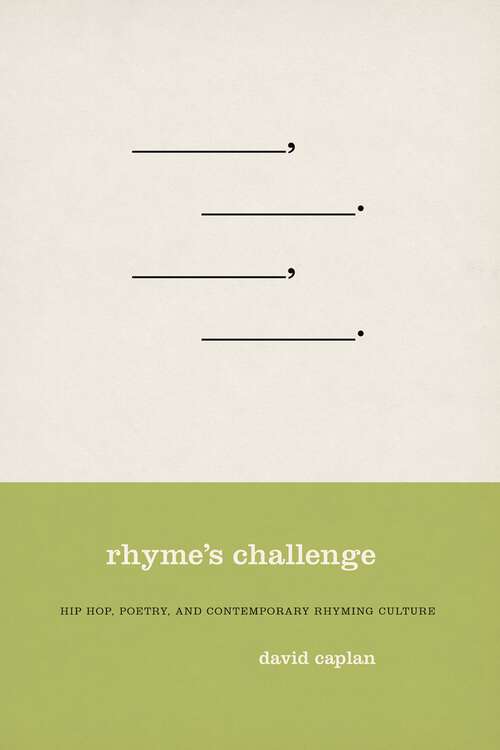 Book cover of Rhyme's Challenge: Hip Hop, Poetry, and Contemporary Rhyming Culture