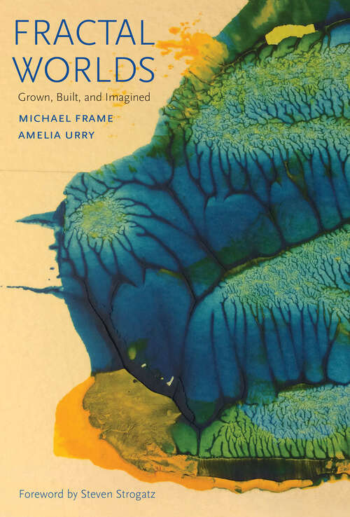 Book cover of Fractal Worlds: Grown, Built, and Imagined