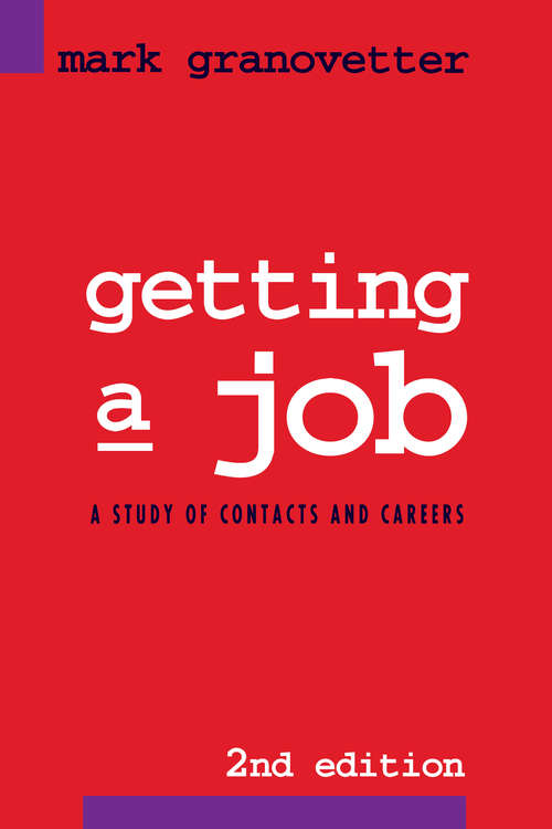 Book cover of Getting a Job: A Study of Contacts and Careers