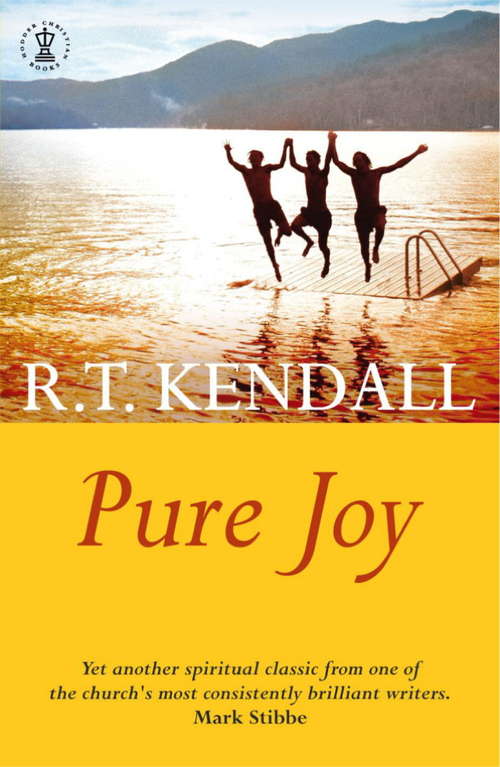 Book cover of Pure Joy: Receiving God's Gift Of Gladness In Every Trial