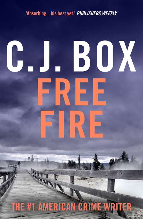 Book cover of Free Fire (Joe Pickett: No. 7)