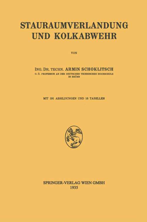 Book cover of Stauraumverlandung und Kolkabwehr (1. Aufl. 1935)