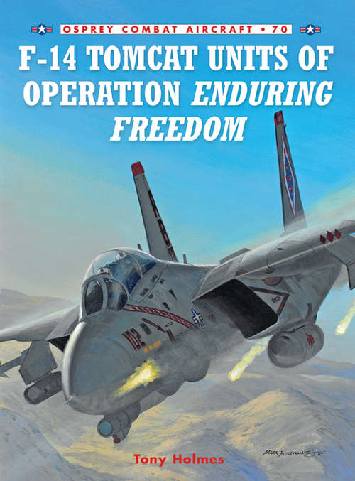 Book cover of F-14 Tomcat Units of Operation Enduring Freedom (Combat Aircraft #70)