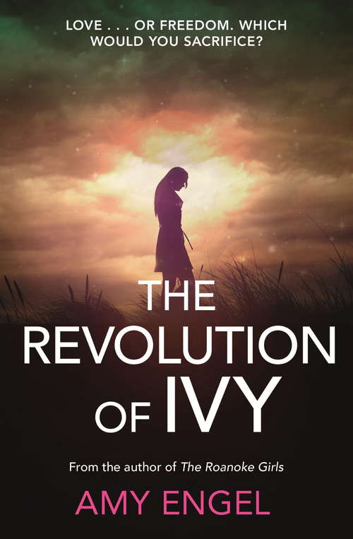 Book cover of The Revolution of Ivy (Book Of Ivy Ser. #2)