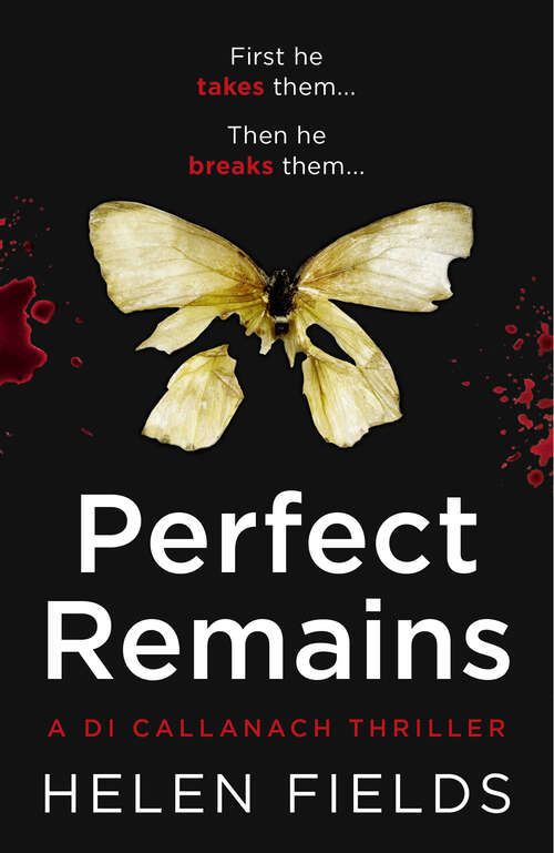 Book cover of Perfect Remains (ePub edition) (A DI Callanach Thriller #1)