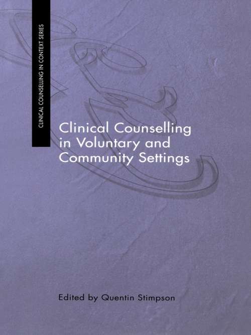 Book cover of Clinical Counselling in Voluntary and Community Settings (Clinical Counselling in Context)