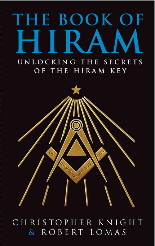 Book cover of The Book Of Hiram: Freemasonry, Venus And The Secret Key To The Life Of Jesus
