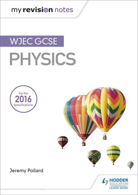 Book cover of My Revision Notes: WJEC GCSE Physics