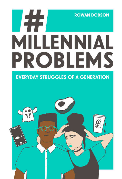Book cover of Millennial Problems: Everyday Struggles of a Generation