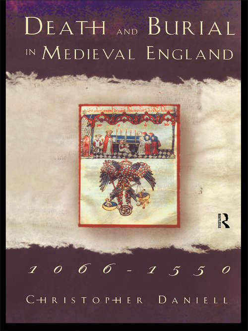 Book cover of Death and Burial in Medieval England 1066-1550: Null