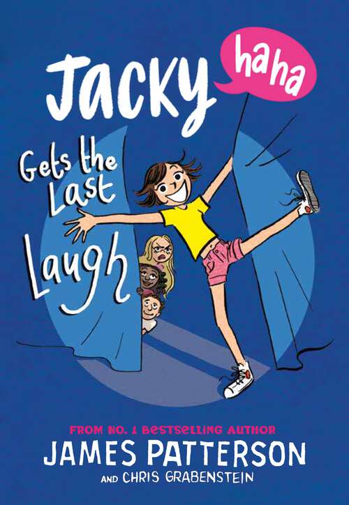 Book cover of Jacky Ha-Ha Gets the Last Laugh: (Jacky Ha-Ha 3) (Jacky Ha-Ha Series #3)
