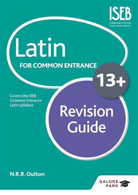 Book cover of Latin For Common Entrance 13+ Revision Guide (PDF)