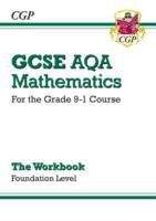 Book cover of New GCSE Maths AQA Workbook: Foundation - for the Grade 9-1 Course (PDF)