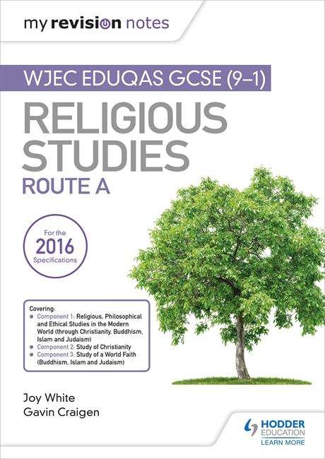 Book cover of My Revision Notes WJEC Eduqas GCSE (9-1) Religious Studies Route A: Covering Christianity, Buddhism, Islam and Judaism