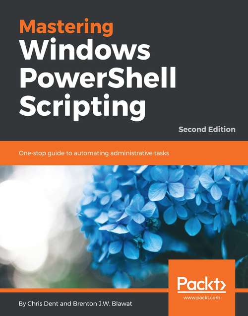 Book cover of Mastering Windows PowerShell Scripting - Second Edition