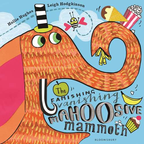 Book cover of The Famishing Vanishing Mahoosive Mammoth